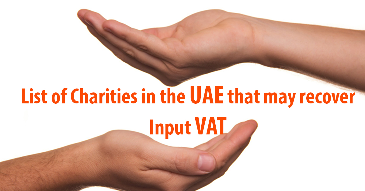 List of Charities in the UAE that may recover Input VAT